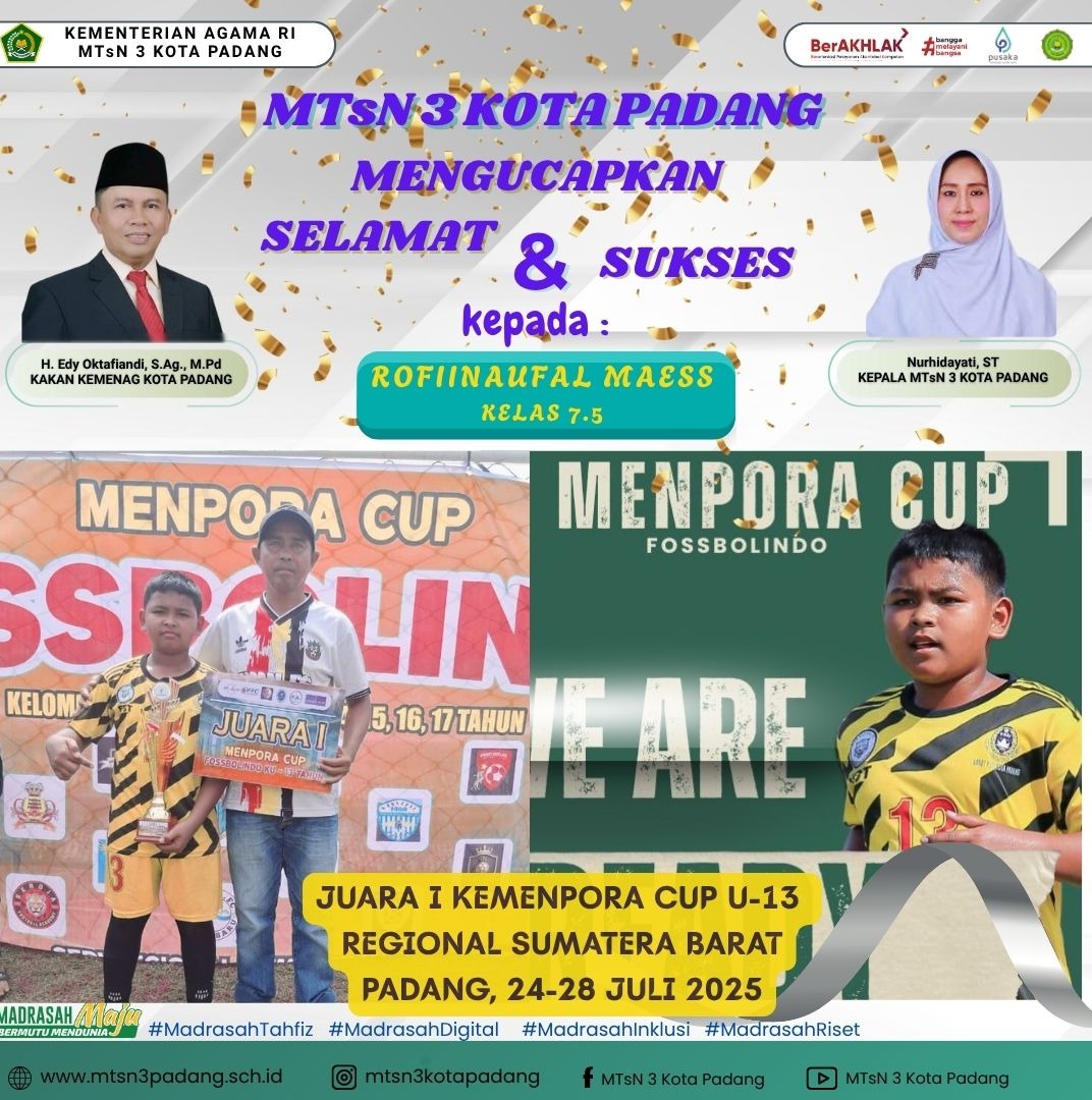 Rofiinaufal Maess, Siswa MTsN 3 Kota Padang Raih Juara I Kemenpora Cup U-13 Sumbar dan Melaju ke Tingkat Nasional